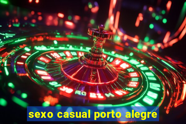 sexo casual porto alegre